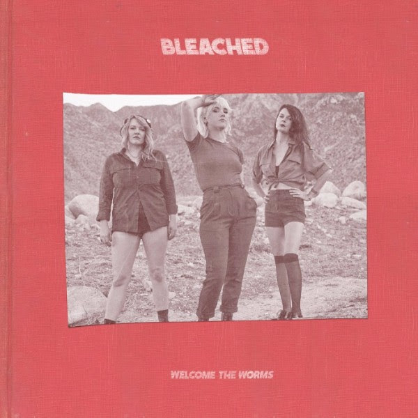 Bleached - Welcome The Worms - radioalternativo 2016 mexico